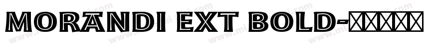 Morandi Ext Bold字体转换